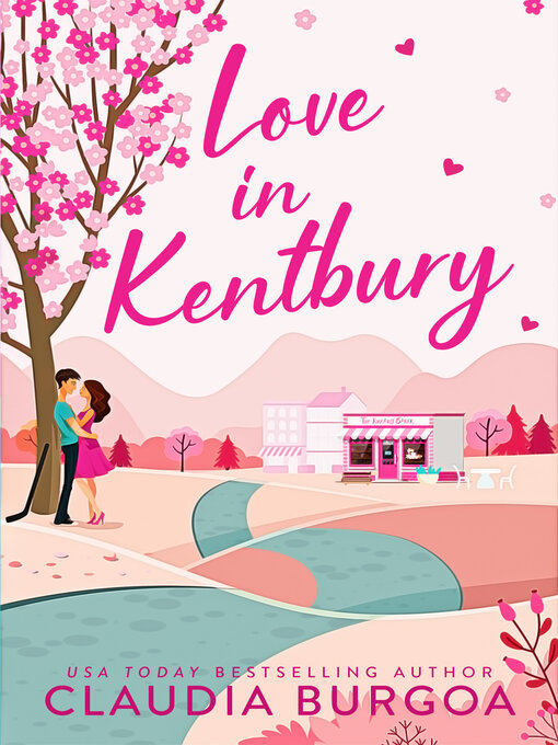 Title details for Love in Kentbury by Claudia Burgoa - Available